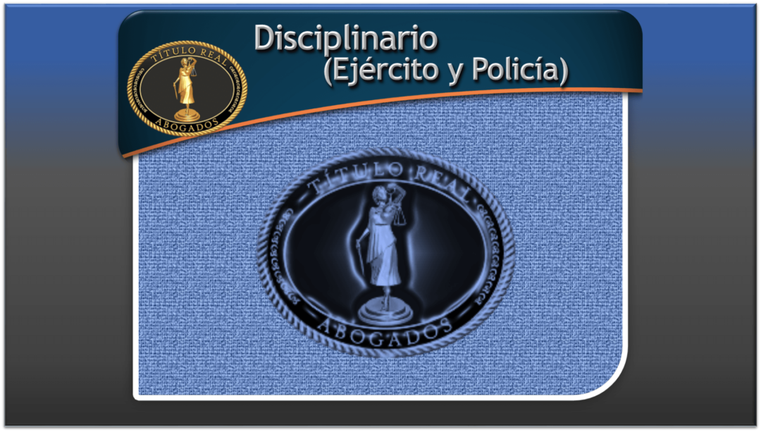 Disciplinario (Ejército y Policía)