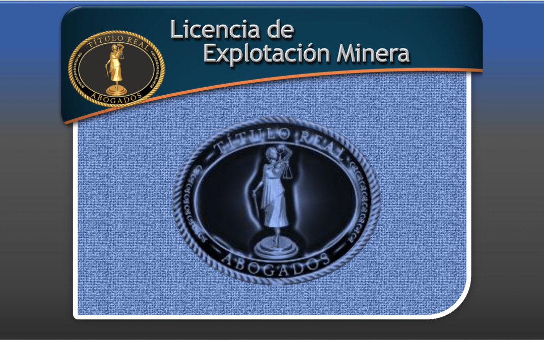 Licencia de Explotación Minera