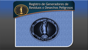 Registro de Generadores de Residuos o Desechos Peligrosos